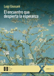 El encuentro que despierta la esperanza, Luigi Giussani - ENCUENTRO