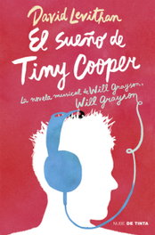 NUBE DE TINTA, El sueño de Tiny Cooper, David Levithan - NUBE DE TINTA
