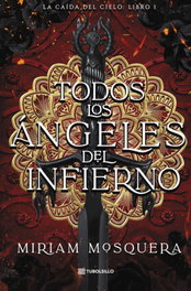 Todos los ángeles del Infierno, Miriam Mosquera - TUBOLSILLO