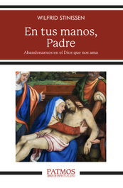 En tus manos, Padre, Wilfrid Stinissen - RIALP