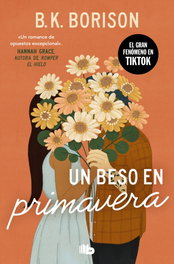 Un beso en primavera, B.K. Borison - B DE BOLSILLO