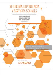 Autonomía, dependencia y servicios sociales, Carmen Alemán Bracho - CIVITAS