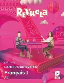 SM, Cahier d'activités. Français I. 5 Primaria. A1.1. Revuela - Orlanda La Marra