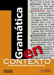 Gramática en contexto. (Curso de gramática para comunicar), Claudia Jacobi, Enrique Melone, Lorena Menón - EDELSA EDISEIS
