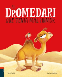 BAULA, El dromedari que tenia mal humor, Rachel Bright