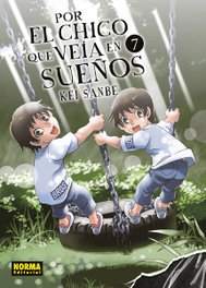 Por el chico que veía en sueños 07, Kei Sanbe - Norma Editorial