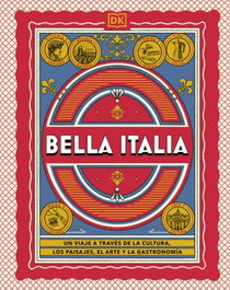 Bella Italia (Guías Visuales. Viajes para regalar), DK - DORLING KINDERSLEY (DK)