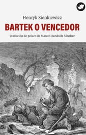 Bartek o vencedor, Henryk Sienkiewicz - RINOCERONTE EDITORA S.L.