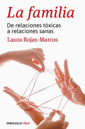 La Familia, Laura Rojas-Marcos - DEBOLSILLO