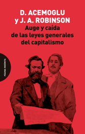 Auge y caída de las leyes generales del capitalismo, Daron Acemoglu - PAGINA INDOMITA