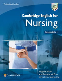 CAMBRIDGE, Cambridge English for Nursing Intermediate Plus Student's Book - VV.AA.