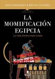La momificación egipcia, Jesús Herrerín López/Miguel Ángel Sánchez Matesanz - Almuzara Editorial
