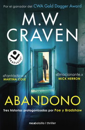 Abandono (Serie Washington Poe), M.W. Craven - ROCABOLSILLO