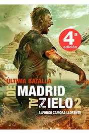 De madrid al zielo 2: ultima batalla (4ª edicion)