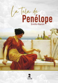 La tela de Penélope, Emilio Barón - ALFAR EDICIONES