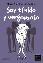 Soy tímido y vergonzoso, María Inés Monjas Casares - PIRAMIDE