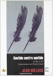 Sentido contra sentido, Jean Bollack - ARENA LIBROS EDITORIAL
