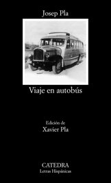 Viaje en autobús, Josep Pla - CATEDRA