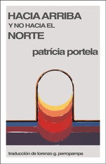 Hacia arriba y no hacia el norte, Patricia Portela - EOLAS