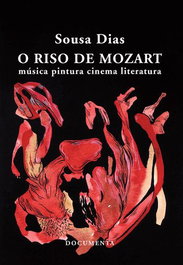 DOCUMENTA, O Riso de Mozart, Sousa Dias - DOCUMENTA