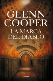 La marca del diablo, Glenn Cooper - GRIJALBO