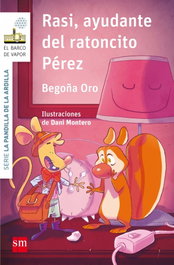 Rasi, Ayudante del Ratoncito Pérez, Begoña Oro Pradera - SM