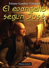 El evangelio según José, Erlantz Gamboa Villapún - JAVISA23 EDICIONES