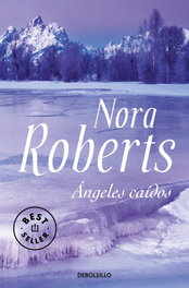 Ángeles caídos, Nora Roberts - DEBOLSILLO