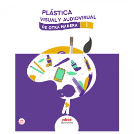 EDEBE, PLÁSTICA visual y audiovisual I - Edebé, Obra Colectiva