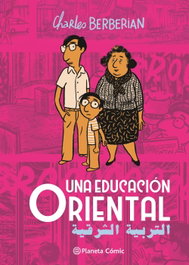 Una educación oriental, Charles Berberian - PLANETA COMICS