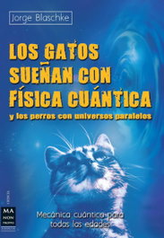 Robinbook Ediciones, Gatos sueñan con física cuántica y los perros... - Robinbook Ediciones