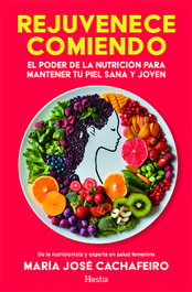 REJUVENECE COMIENDO, María José Cachafeiro - HESTIA