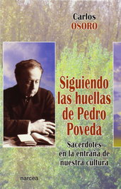 Siguiendo huellas Pedro Poveda, Carlos Osoro - NARCEA