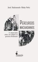 Percursos Machadianos, José Raimundo Maia Neto - ALAMEDA