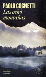 Las ocho montañas, Paolo Cognetti - Random House