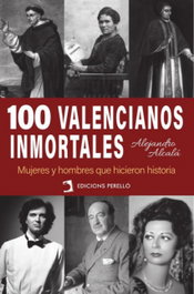 Valencianos inmortales, Alejandro Alcalá - EDICIONES PERELLO