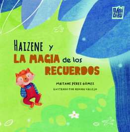 BABIDI-BU Haizene y la magia de los recuerdos