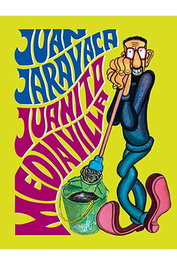 Ediciones La Cupula, S.L. Juan Jaravaca de Juanito Mediavilla