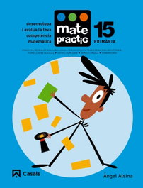 Matepractic 15.Primaria *catalan*, Angel Alsina - CASALS,EDITORIAL S.A.