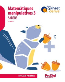TEIDE, Sabers. Matemàtiques manipulatives 3 EP - Quinzet derive - ProDigi