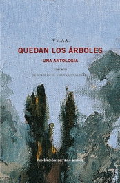 Quedan los árboles, Jordi Doce - Fundación Ortega Muñoz