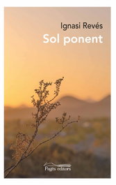 SOL PONENT, Ignasi Revés - PAGES EDITORS