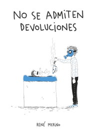 No se admiten devoluciones, René Merino - LUNWERG EDITORES