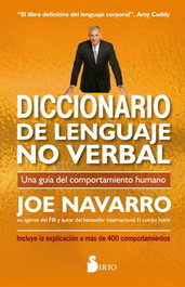 DICCIONARIO DE LENGUAJE NO VERBAL, Joe Navarro - SIRIO EDITORIAL