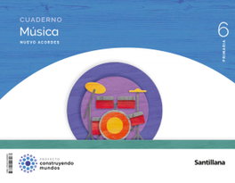 SANTILLANA, Cuaderno Música 6º Primaria Nuevo Acordes 2023