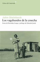 Los vagabundos de la cosecha, John Steinbeck - LIBROS DEL ASTEROIDE