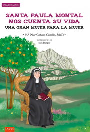 EDELVIVES, Santa Paula Montal nos cuenta su vida : Una gran mujer para la mujer - Mª Pilar Gabasa Cabello