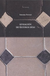 Situación de últimos días, Amona Ferrer - Ediciones Invasoras