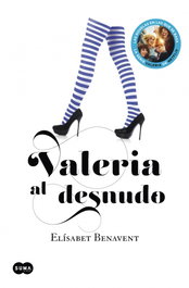 Valeria al desnudo, Elísabet Benavent - SUMA DE LETRAS