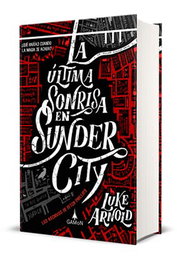 Ediciones Urano, S.A.U. La última sonrisa en Sunder City: Los archivos de Fetch Phillips